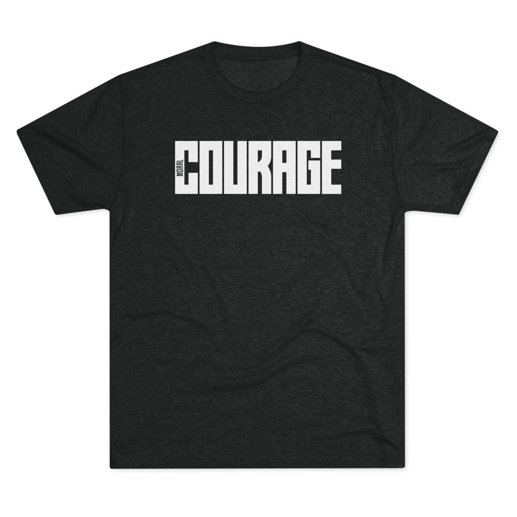 Moral Courage Unisex Crew Tee.