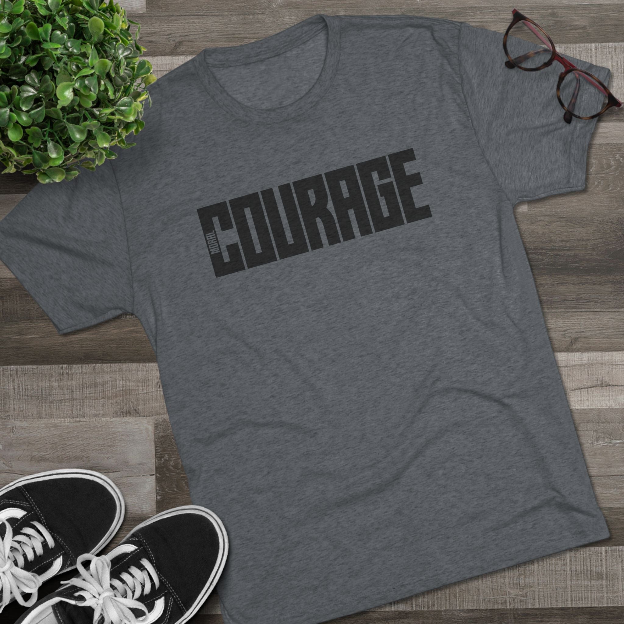 Moral Courage Graphic Tee - Unisex Tri-Blend Crew Shirt
